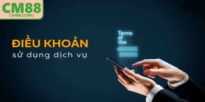 Điều khoản sử dụng CM88 là một quy định chung áp dụng cho người chơi và nhà cái