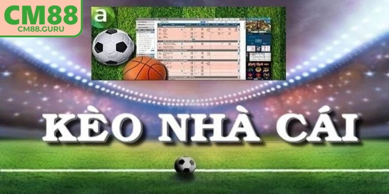 Kèo nhà cái CM88 thiết kế bảng tỷ lệ cược với nhiều hình thức khác nhau