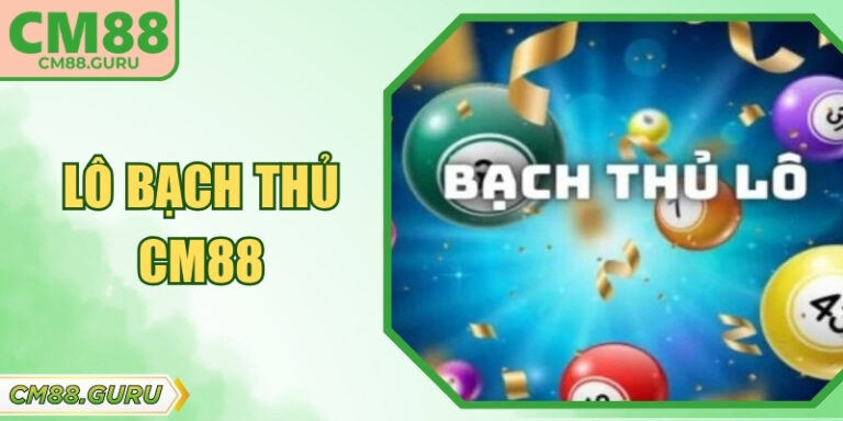 Lô Bạch Thủ CM88 – Hình Thức Dự Đoán Đơn Giản, Dễ Tham Gia