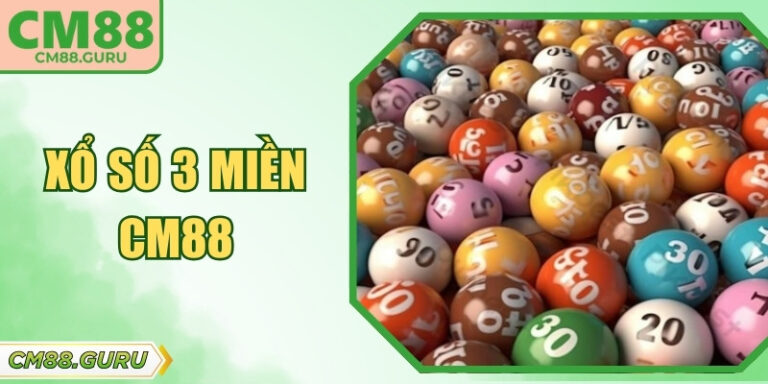 Xổ Số 3 Miền CM88 – Theo Dõi Kết Quả Nhanh Chóng